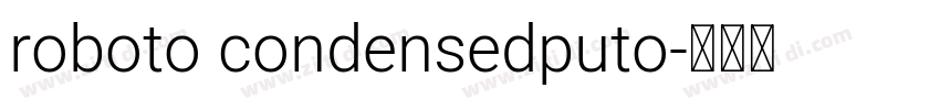 roboto condensedputo字体转换